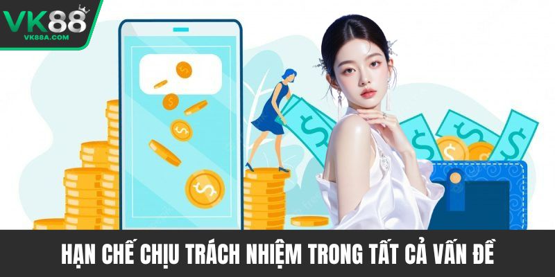 Hạn chế chịu trách nhiệm trong tất cả vấn đề